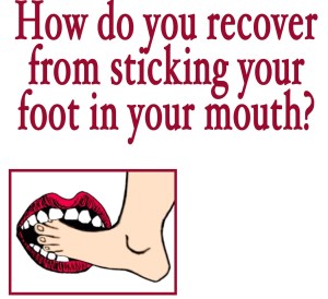foot-in-mouth